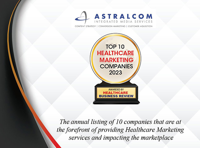 Healthcare Business Review Ranks ASTRALCOM In Top 10 Healthcare Marketing Agencies for 2023